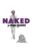 Naked: A Journey to the Unknown - Hardcover