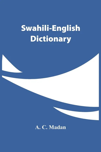 Swahili-English Dictionary - Paperback