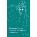 Hosanna, From a Traveller Behind the Sandstorm - Paperback