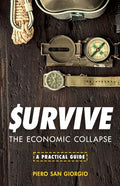 Survive--The Economic Collapse - Paperback