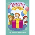 Dorothy and Toto the Hunt for the Perfect Present - Hardcover