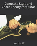 Complete Scale and Chord Theory for Guitar: none - Paperback