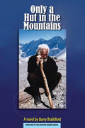 Only a Hut in the Mountains - Paperback