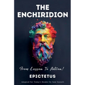 THE ENCHIRIDION - From Lesson To Action! - Paperback