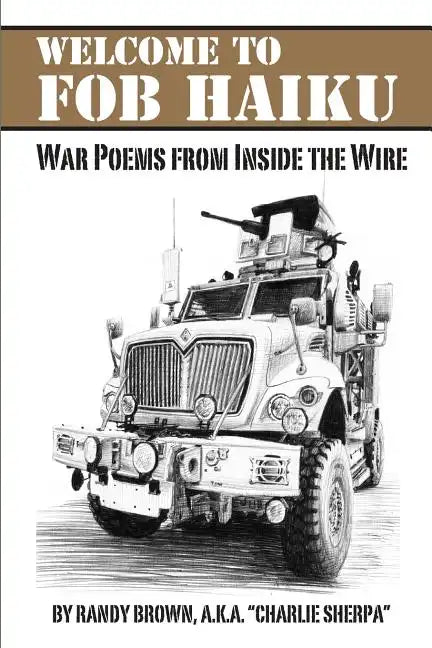 Welcome to FOB Haiku: War Poems from Inside the Wire - Paperback