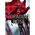 A Deadly Rose - Paperback