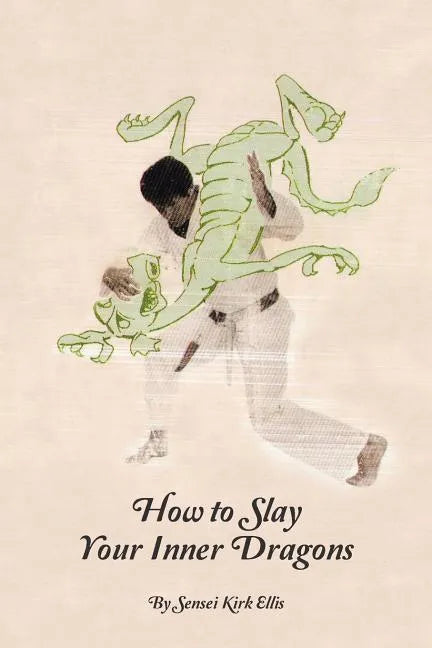 How to Slay Your Inner Dragons - Paperback