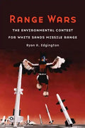 Range Wars: The Environmental Contest for White Sands Missile Range - Paperback