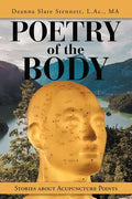 Poetry of the Body: Stories About Acupuncture Points - Paperback