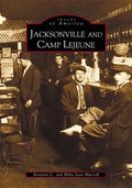 Jacksonville and Camp LeJeune - Paperback