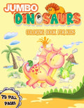 Jumbo Dinosaurs Coloring Book for Kids: Big Dinosaurs Coloring Book with 79 Full Pages Unique Illustrations Great Gift for Boys & Girls, Ages - Paperback