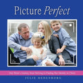 Picture Perfect: One Mom's Journey from Striving to Finding Her Identity in Christ - Paperback