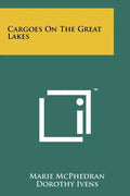 Cargoes on the Great Lakes - Paperback