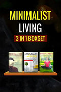 Minimalist Living: : 3 Manuscripts - Minimalist Living, Minimalist, Mindfulness - Paperback