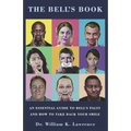 The Bell's Book: An Essential Guide To Bell's Palsy And How To Take Back Your Smile - Paperback