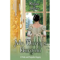 Mr. Darcy's Bargain: A Pride and Prejudice Vagary - Paperback