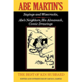 The Best of Kin Hubbard: Abe Martin S Sayings and Wisecracks, Abe S Neighbors, His Almanack, Comic Drawings - Paperback
