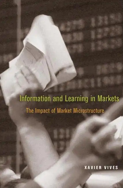Information and Learning in Markets: The Impact of Market Microstructure - Paperback
