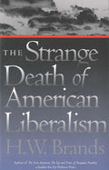 The Strange Death of American Liberalism - Paperback