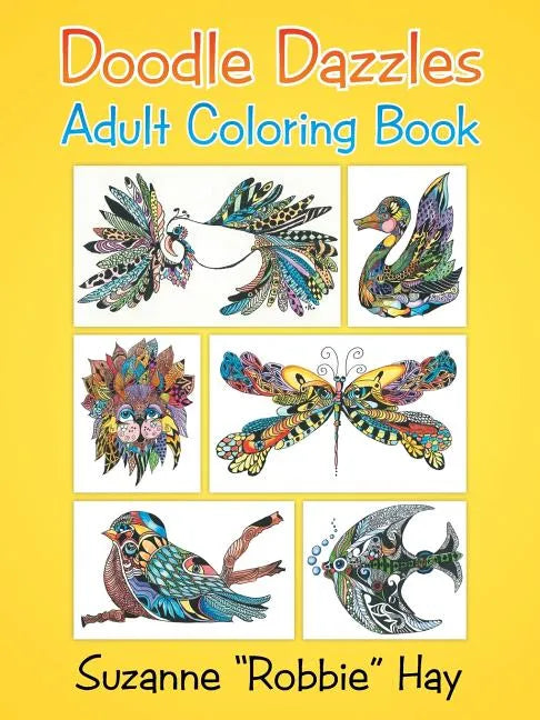 Doodle Dazzles: Adult Coloring Book - Paperback