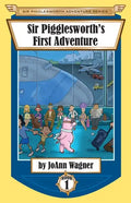 Sir Pigglesworth's First Adventure - Paperback