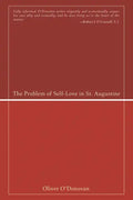 The Problem of Self-Love in St. Augustine - Paperback
