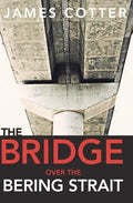 The Bridge Over the Bering Strait - Paperback
