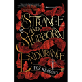 A Strange and Stubborn Endurance - Paperback
