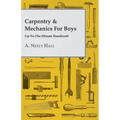 Carpentry & Mechanics for Boys: Up-to-the-Minute Handicraft - Paperback