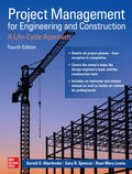 Project Management for Engineering and Construction: A Life-Cycle Approach, Fourth Edition - Hardcover
