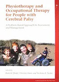 Physiotherapy and Occupational Therapy for People with Cerebral Palsy: A Problem-Based Approach to Assessment and Management - Paperback