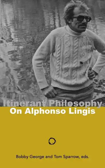 Itinerant Philosophy: On Alphonso Lingis - Paperback