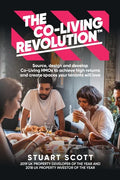 The Co-Living Revolution(tm): Learn How to Source, Design and Develop Co-Living HMOs to Achieve High Returns and Create Spaces Your Tenants Love - Paperback
