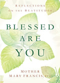 Blessed Are You: Reflections on the Beatitudes - Paperback