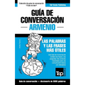 Guía de Conversación Español-Armenio y vocabulario temático de 3000 palabras - Paperback