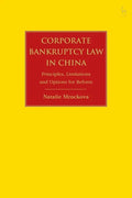 Corporate Bankruptcy Law in China: Principles, Limitations and Options for Reform - Paperback
