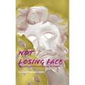 Not Losing Face: Actuality and Potentiality of Power - Hardcover
