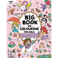 Big Book of Colouring for Girls: For Children Ages 4+ - Paperback