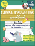 Cursive Handwriting Workbook for Kids: Improve Your Handwriting Practice for Kids with Fun Animal Facts: Cursive letter tracing book for Pre K, Kinder - Paperback