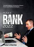 Make Bank 2022: The Best Guide for Turning Your Finance Using Proven and Profitable Strategies - Hardcover