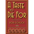 A Taste to Die for: Culinary Crimes - Paperback