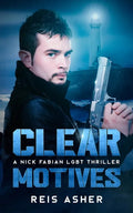 Clear Motives: A Nick Fabian LGBT Thriller - Paperback
