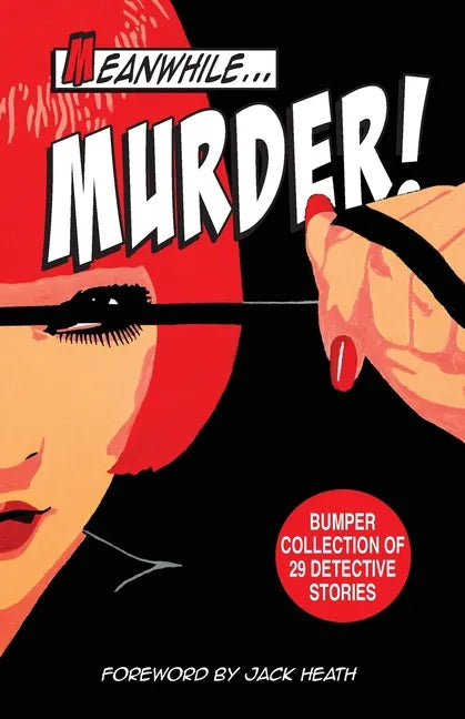 Meanwhile Murder: short stories of detective fiction - Paperback