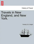 Travels in New England, and New York.VOL.III - Paperback