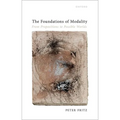 The Foundations of Modality: From Propositions to Possible Worlds - Hardcover