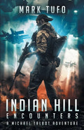 Indian Hill 1: Encounters: A Michael Talbot Adventure - Paperback