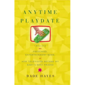 Anytime Playdate: Inside the Preschool Entertainment Boom, Or, How Television Became My Baby's Best Friend - Paperback