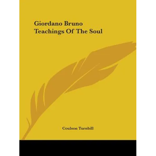 Giordano Bruno Teachings Of The Soul - Paperback