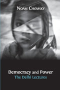 Democracy and Power: The Delhi Lectures (author-approved edition) - Paperback