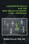 Leadership Skills for the New Health Economy a 5Q(c) Approach - Paperback